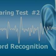 Hearing Test 2 Word Recognition Test