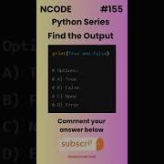 NCODE 155 Find The Output Comment Your Answer Below Coding Pythondaily Python Mcqsquiz