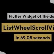 ListWheelScrollView Flutter Widget Of The Day