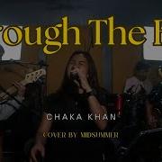Through The Fire Chaka Khan Cover By MidSummer Live At TinyRoom Studio