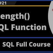 SQL Part 21 Length MySQL String Function