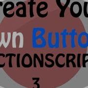 ActionScript 3 Tutorial Make A Button
