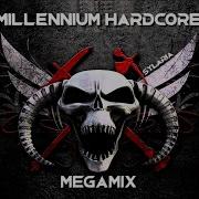 Ultimate Millennium Hardcore Megamix 3 5 Hours Of Pure Energy