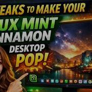 6 Must Try Tweaks To Transform Your Linux Mint Cinnamon Desktop