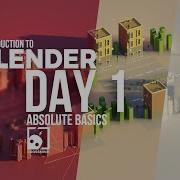 Blender Day 1 Absolute Basics Introduction Series For Beginners 2025 Compatible