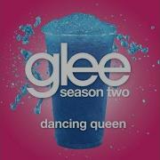 Dancing Queen Glee Cast Version
