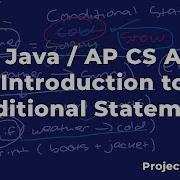 Intro To Conditional Statements In Java AP CS A