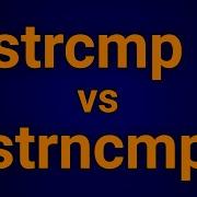 C Strcmp Vs Strncmp