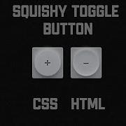 How To Create An Animated Squishy Toggle Button Using Only HTML5 CSS3