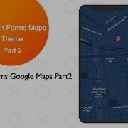 Xamarin Forms Maps Theme Part 2