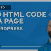 How To Add HTML Code To A Page In WordPress