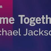 Come Together Michael Jackson Karaoke Version KaraFun