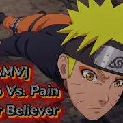 AMV Naruto Vs Pain Sucker Believer Imagine Dragons