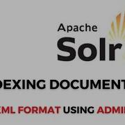 Solr Indexing In Xml Format Using Admin UI