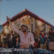 Fisher Burnin Up Original Mix