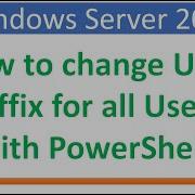 How To Change UPN Suffix Of All Users With PowerShell Windows Server 2022
