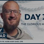 Day 246 The Glorious Mysteries The Rosary In A Year With Fr Mark Mary Ames