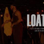 Loathe I Let It In And It Took Everything LIVE In Its Entirety Pittsburgh PA 11 10 2022