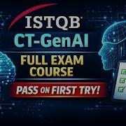 ISTQB CT GenAI Full Course Testing With Generative AI Complete Exam Preparation