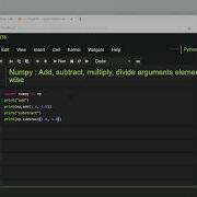 Python Numpy Add Subtract Multiply Divide Argument Element Wise