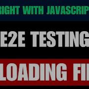 Playwright With Javascript Tutorial 17 Uploading Files In Playwright