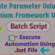Session 9 Run Automation Using BATCH Script Update Parameter Values From Jenkins Using Bat File