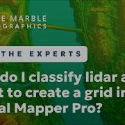 How To Classify Lidar Use It To Create A Grid In Global Mapper Pro Ask The Experts