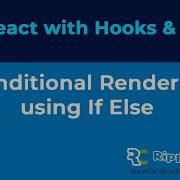 React JS With Hooks Redux Beginner S To Advanced Conditional Rendering Using If Else Part 14