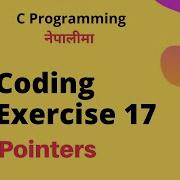 Coding Exercise 17 Pointers C Programming Tutorial In Nepali 50
