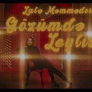 Lalə Məmmədova Gözümdə Leylisən Rəsmi Musiqi Videosu