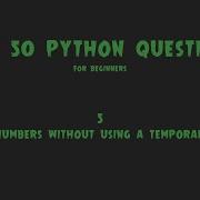 Top 50 Python Coding Questions For Beginners 5 Swap Two Numbers Without A Temporary Variable