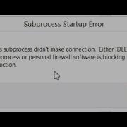 Python How To Tshoot Python IDLE Can T Run IDLE S Subprocess Didn T Make Connection Error