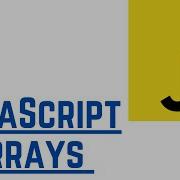 JavaScript Arrays Array Methods With Examples JavaScript Tutorial