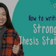 How To Write A STRONG Thesis Statement Scribbr