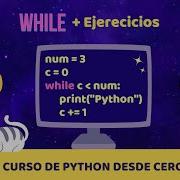 Bucle While Curso De Python Desde Cero