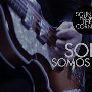 SORE Somos Libres Sounds From The Corner Live 8
