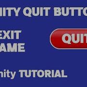 Unity Exit Button Tutorial Unity Quit Game Button Unity Exit Game Button