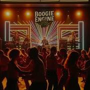 Boogie Engine Turn It Up