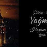 Gökhan Kırdar Yağmur Haziran Gecesi Sözleri Lyrics