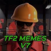 TF2 MEMES V7