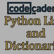 Learn Python With CodeCademy Lists And Dictionaries