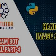 Python Telegram Bot Telegram Bot With Python Tutorial Part 4 Handling Image Audio