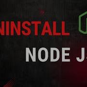 How To Completely Uninstall Remove Node Js From Your Computer System