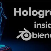 Hologram Blender Tutorial