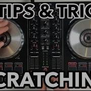 DJ Tips Tricks Scratching On Your DJ Controller