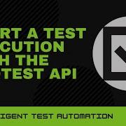 Endtest Start A Test Execution With The Endtest API