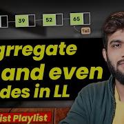 L6 Odd Even Linked List Multiple Approaches