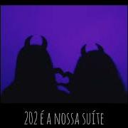 202 é A Nossa Suite Slowed Reverb