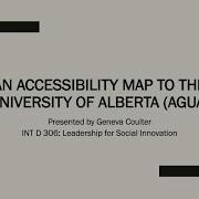 An Accessibility Map To The University Of Alberta A Social Innovation Project