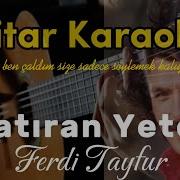Hatıran Yeter Gitar Karaoke